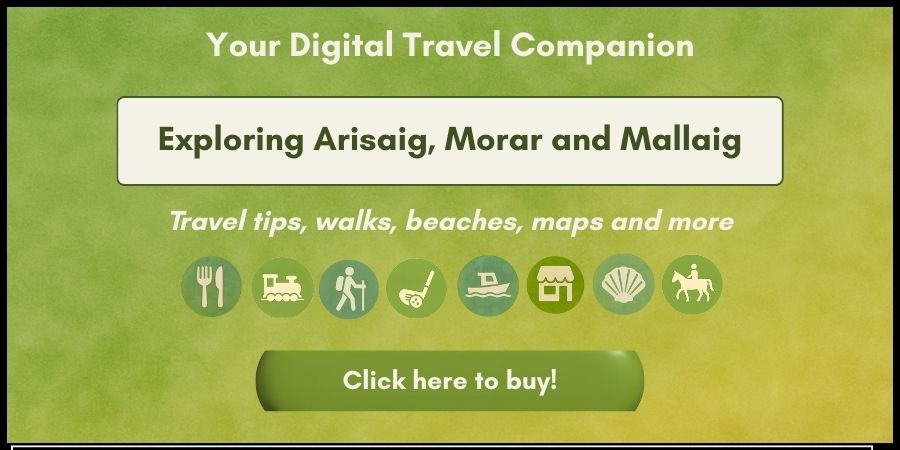 A green and yellow gradient banner with the heading “Your Digital Travel Companion.” The text promotes Exploring Arisaig, Morar and Mallaig with the line “Travel tips, walks, beaches, maps and more.” Icons below show food, a train, walking, kayaking, boating, shops, seashells, and horse riding, with a green button reading “Click here to buy!”